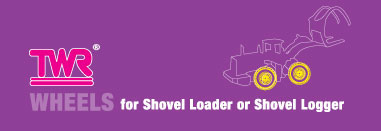 Wheels for Shovel Loader or Shovel Logger